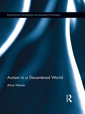 cover image of Autism in a Decentered World